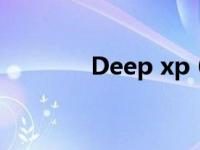Deep xp 64位系统推荐下载